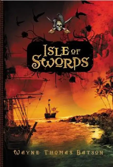 Buy Isle of Swords (English, Wayne Thomas Batson) — BookShops.in