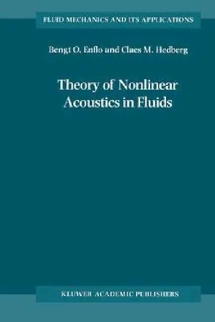Buy Theory of Nonlinear Acoustics in Fluids (English, B. O. Enflo | C. M. Hedberg) — BookShops.in