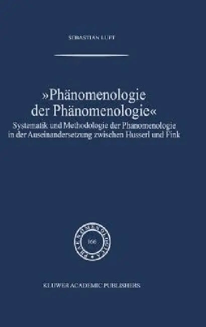 Phänomenologie Der Phänomenologie | by Sebastian Luft | Springer | by Sebastian Luft | Springer | by Sebastian Luft | Springer | by Sebastian Luft | Springer | by Sebastian Luft | Springer | by Sebastian Luft | Springer | by Sebastian Luft | Springer | by Sebastian Luft | Springer | by Sebastian Luft | Springer | by Sebastian Luft | Springer | by Sebastian Luft | Springer | by Sebastian Luft | Springer | by Sebastian Luft | Springer | by Sebastian Luft | Springer | by Sebastian Luft | Springer |
