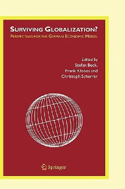 Buy Surviving Globalization? (English, Stefan Beck | Frank Klobes | Christoph Scherrer) — BookShops.in
