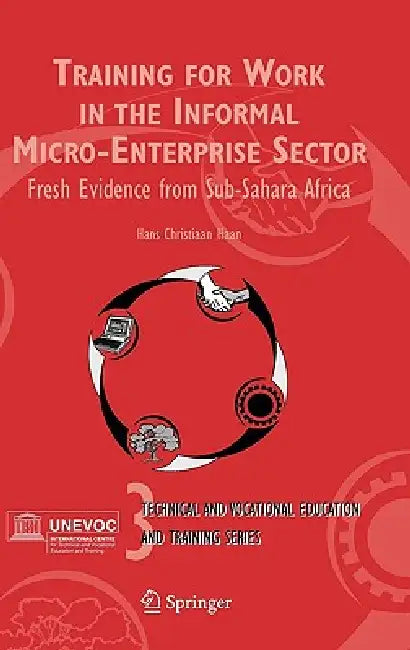 Buy Training for Work in the Informal Micro-Enterprise Sector (English, Hans Christiaan Haan) — BookShops.in