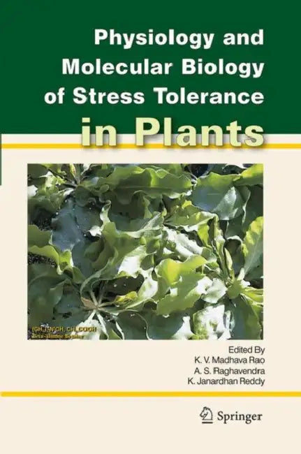 Physiology and Molecular Biology of Stress Tolerance in Plants view 2