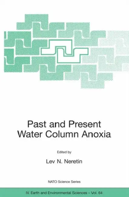 Buy Past and Present Water Column Anoxia (English, Lev N. Neretin) — BookShops.in