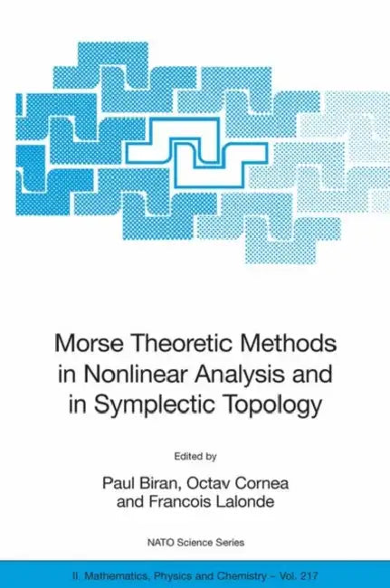 Buy Morse Theoretic Methods in Nonlinear Analysis and in Symplectic Topology (English, Paul Biran | Octav Cornea | François LaLonde) — BookShops.in