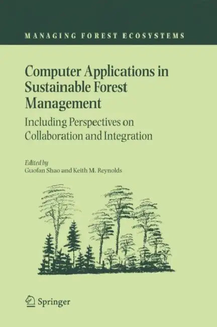 Buy Computer Applications in Sustainable Forest Management (English, Guofan Shao | Keith M. Reynolds) — BookShops.in