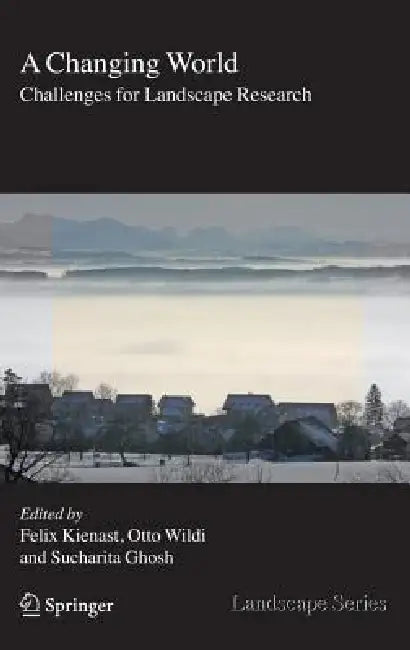A Changing World (English, Felix Kienast | Otto Wildi | Sucharita Ghosh)