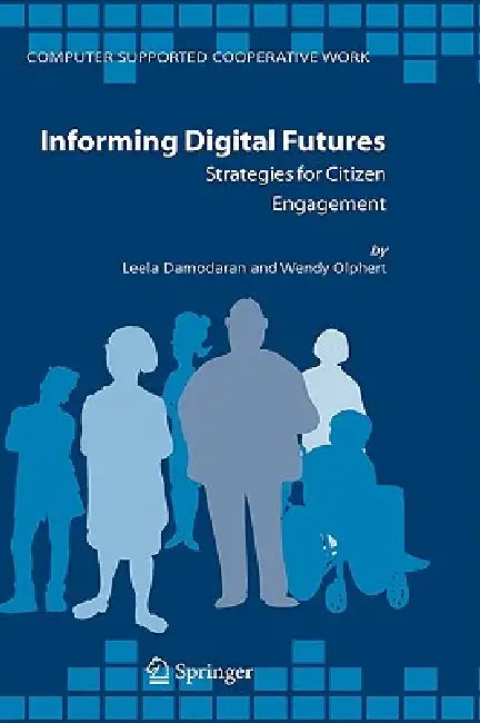 Buy Informing Digital Futures (English, Leela Damodaran | Wendy Olphert) — BookShops.in