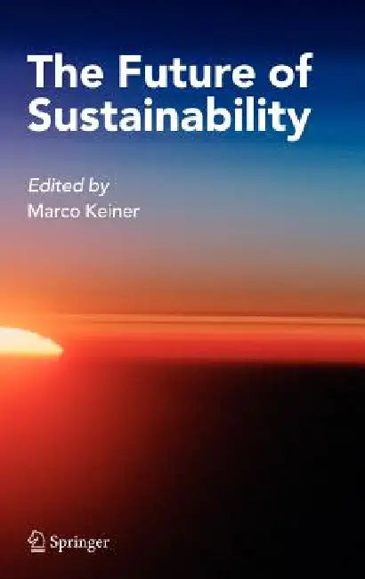 Buy The Future of Sustainability (English, Marco Keiner) — BookShops.in