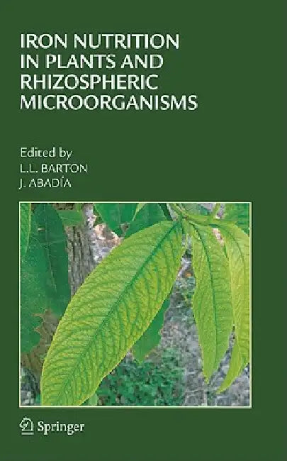 Buy Iron Nutrition in Plants and Rhizospheric Microorganisms | by Larry L. Barton | Javier Abadia | Springer | by Larry L. Barton | Javier Abadia | Springer | by Larry L. Barton | Javier Abadia | Springer | by Larry L. Barton | Javier Abadia | Springer | by Larry L. Barton | Javier Abadia | Springer | by Larry L. Barton | Javier Abadia | Springer | by Larry L. Barton | Javier Abadia | Springer | by Larry L. Barton | Javier Abadia | Springer | by Larry L. Barton | Javier Abadia | Springer | by Larry  — BookShops.in