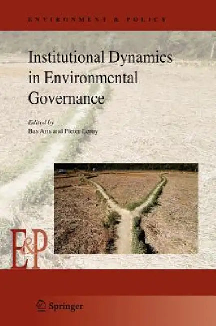 Buy Institutional Dynamics in Environmental Governance (English, Bas Arts | Pieter Leroy) — BookShops.in