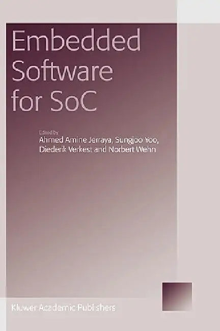 Buy Embedded Software for Soc (English, Ahmed Amine Jerraya | Sungjoo Yoo | Norbert Wehn) — BookShops.in