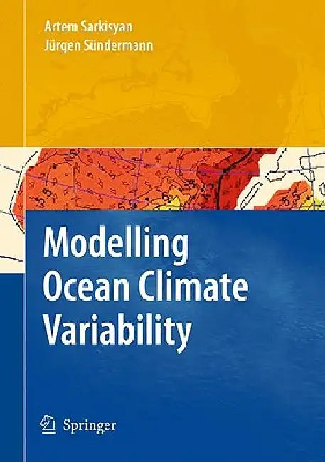 Buy Modelling Ocean Climate Variability (English, Artem S. Sarkisyan | Jürgen Sündermann) — BookShops.in