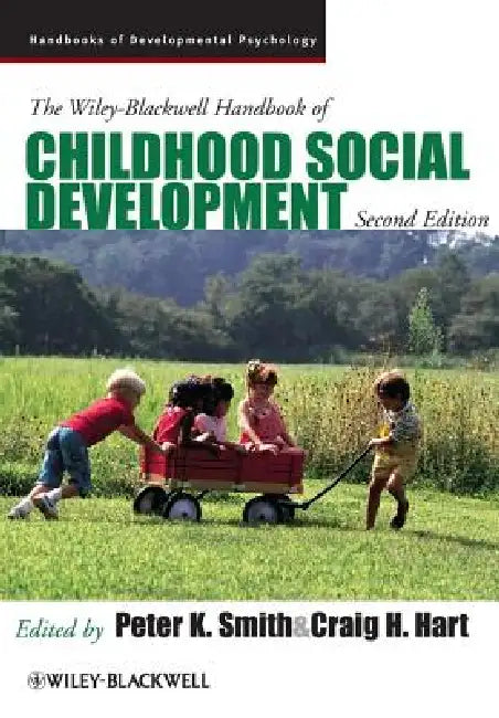 The Wiley-Blackwell Handbook of Childhood Social Development (English, Peter K. Smith | Craig H. Hart)
