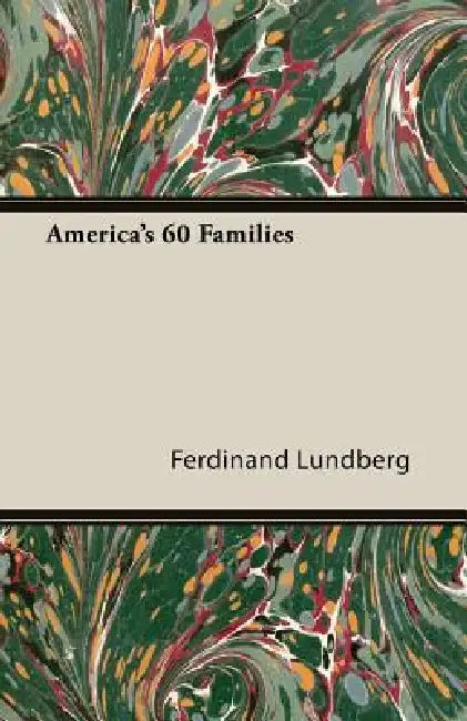 Buy America's 60 Families (English, Ferdinand Lundberg) — BookShops.in