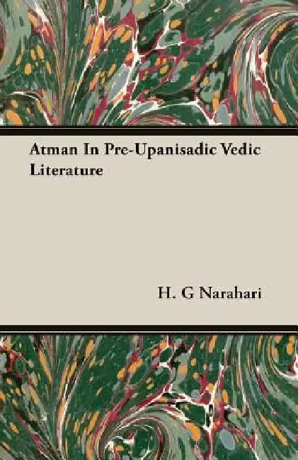 Atman In Pre-Upanisadic Vedic Literature view 2