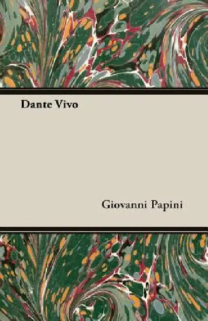 Buy Dante Vivo (English, Giovanni Papini) — BookShops.in