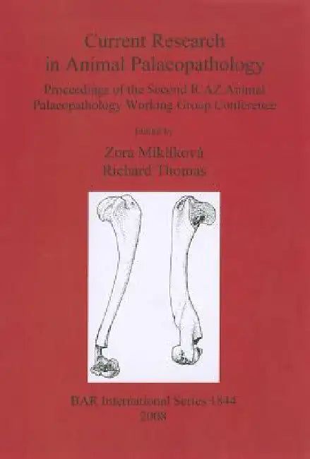 Buy Current Research in Animal Palaeopathology | by Zora Miklíková | Richard Thomas | British Archaeological Reports Oxford Ltd | by Zora Miklíková | Richard Thomas | British Archaeological Reports Oxford Ltd | by Zora Miklíková | Richard Thomas | British Archaeological Reports Oxford Ltd | by Zora Miklíková | Richard Thomas | British Archaeological Reports Oxford Ltd | by Zora Miklíková | Richard Thomas | British Archaeological Reports Oxford Ltd | by Zora Miklíková | Richard Thomas | British Archa — BookShops.in