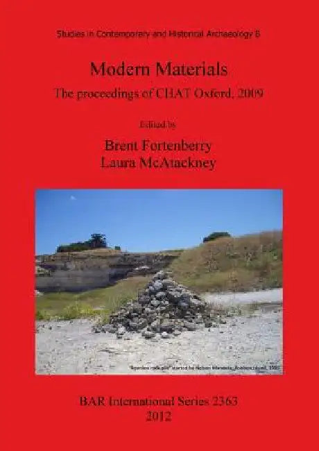 Modern Materials (English, Brent Fortenberry | Laura McAtackney)