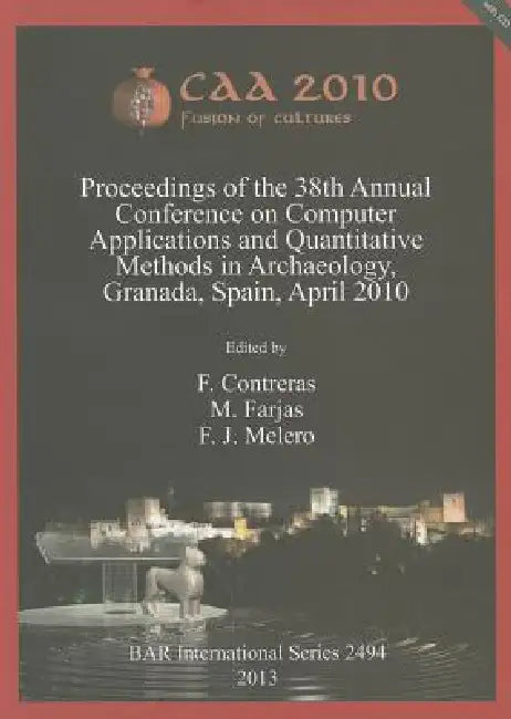 Buy Caa 2010 | by F. Contreras | M. Farjas | F. J. Melero | British Archaeological Reports Oxford Ltd | by F. Contreras | M. Farjas | F. J. Melero | British Archaeological Reports Oxford Ltd | by F. Contreras | M. Farjas | F. J. Melero | British Archaeological Reports Oxford Ltd | by F. Contreras | M. Farjas | F. J. Melero | British Archaeological Reports Oxford Ltd | by F. Contreras | M. Farjas | F. J. Melero | British Archaeological Reports Oxford Ltd | by F. Contreras | M. Farjas | F. J. Melero | — BookShops.in