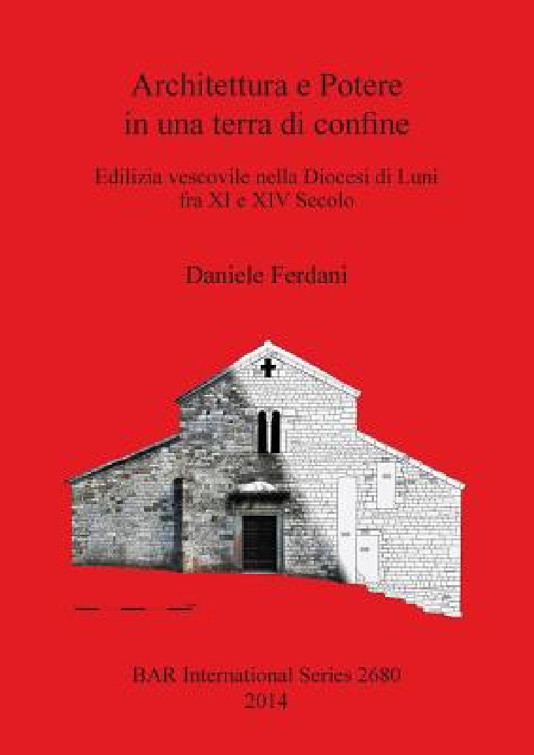 Buy Architettura e Potere in una terra di confine (English, Daniele Ferdani) — BookShops.in
