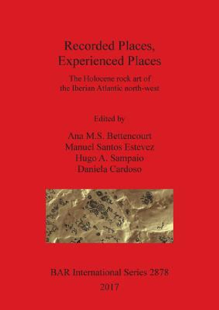 Recorded Places, Experienced Places (English, Ana M. S. Bettencourt | Manuel Santos Estevez | Hugo a. Sampaio) view 4