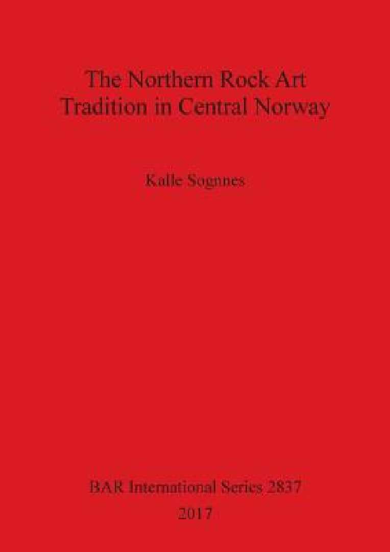 Buy The Northern Rock Art Tradition in Central Norway (English, Kalle Sognnes) — BookShops.in