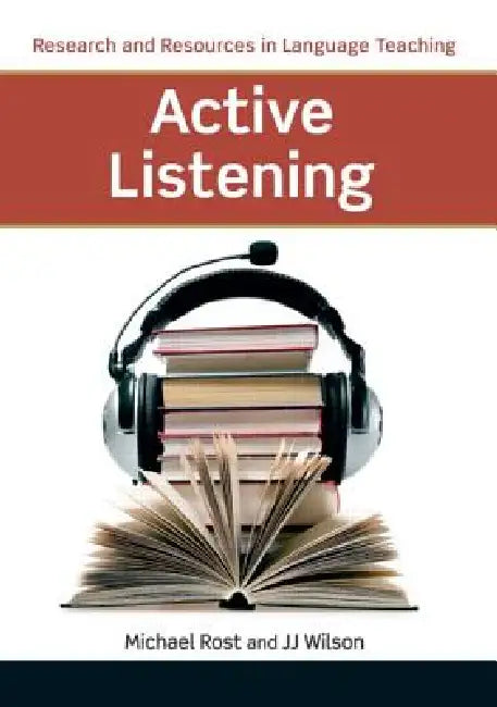 Active Listening (English, Michael Rost | J. J. Wilson)