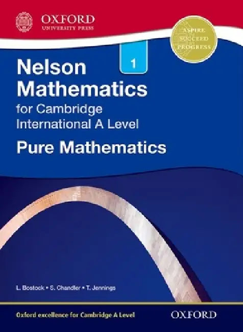 Buy Nelson Pure Mathematics 1 for Cambridge International a Level | by Linda Bostock | Sue Chandler | Oxford University Press | by Linda Bostock | Sue Chandler | Oxford University Press | by Linda Bostock | Sue Chandler | Oxford University Press | by Linda Bostock | Sue Chandler | Oxford University Press | by Linda Bostock | Sue Chandler | Oxford University Press | by Linda Bostock | Sue Chandler | Oxford University Press | by Linda Bostock | Sue Chandler | Oxford University Press | by Linda Bostock — BookShops.in