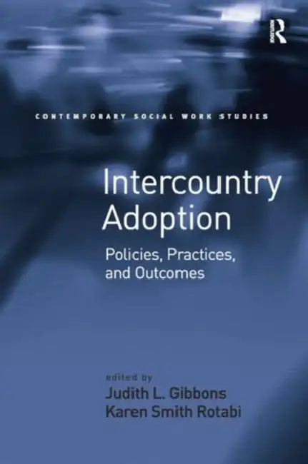 Buy Intercountry Adoption (English, Karen Smith Rotabi | Judith L. Gibbons) — BookShops.in