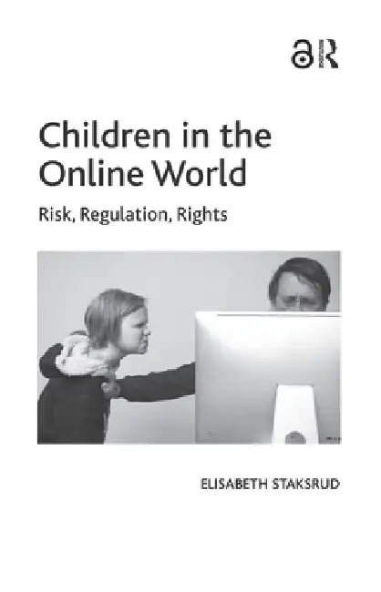 Children in the Online World (English, Elisabeth Staksrud)