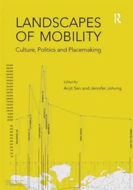 Buy Landscapes Of Mobility (English, Arijit Sen | Jennifer Johung) — BookShops.in
