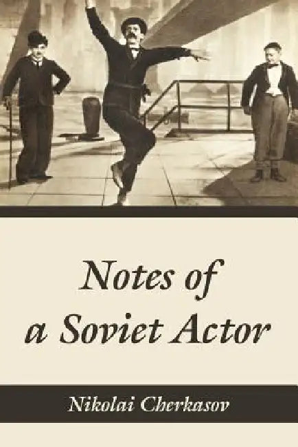 Notes of a Soviet Actor (English, Nikolai Cherkasov)