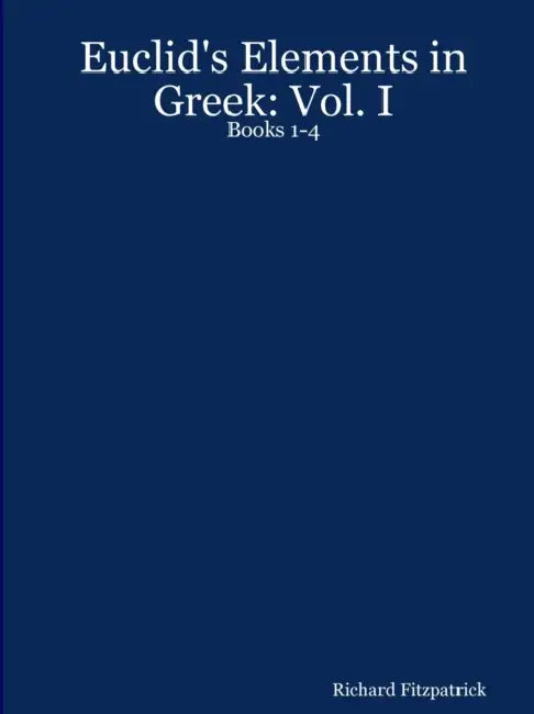Euclid's Elements in Greek (English, Richard Fitzpatrick)