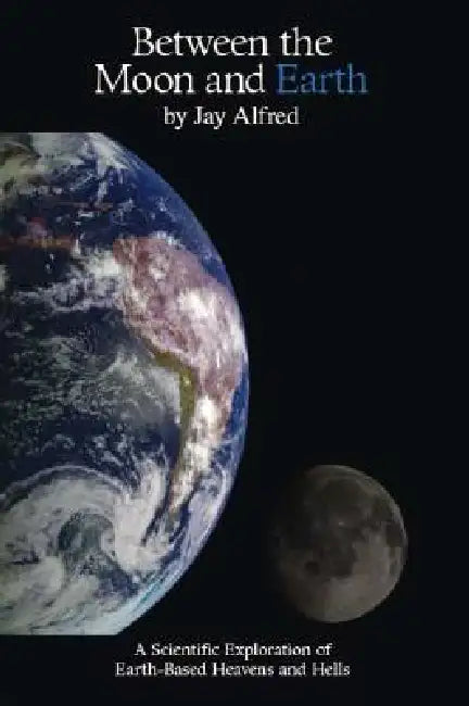 Buy Between the Moon and Earth (English, Jay Alfred) — BookShops.in