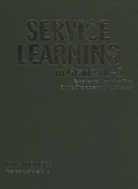 Buy Service Learning in Grades K-8 (English, Kate Thomsen) — BookShops.in