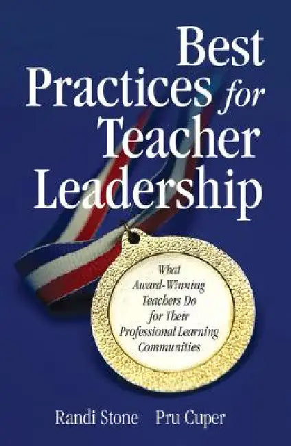Buy Best Practices for Teacher Leadership (English, Randi Stone | Pru Cuper) — BookShops.in