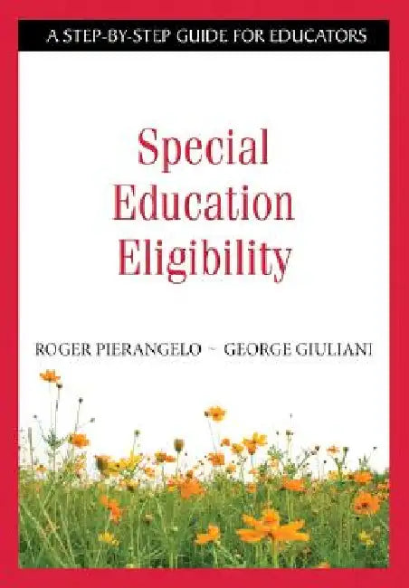 Buy Special Education Eligibility | by Roger Pierangelo | George Giuliani | Corwin Publishers | by Roger Pierangelo | George Giuliani | Corwin Publishers | by Roger Pierangelo | George Giuliani | Corwin Publishers | by Roger Pierangelo | George Giuliani | Corwin Publishers | by Roger Pierangelo | George Giuliani | Corwin Publishers | by Roger Pierangelo | George Giuliani | Corwin Publishers | by Roger Pierangelo | George Giuliani | Corwin Publishers | by Roger Pierangelo | George Giuliani | Corwin P — BookShops.in