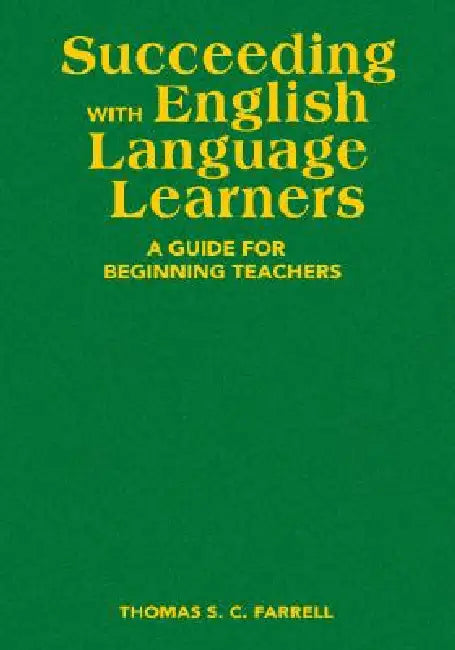 Buy Succeeding with English Language Learners (English, Thomas S. C. Farrell) — BookShops.in