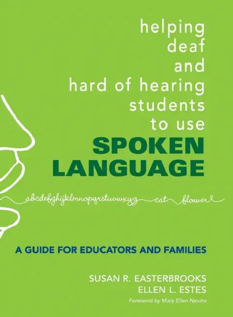 Buy Helping Deaf and Hard of Hearing Students to Use Spoken Language (English, Susan Easterbrooks | Ellen L. Estes) — BookShops.in