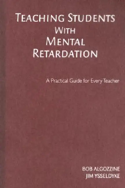 Buy Teaching Students With Mental Retardation (English, Bob Algozzine | Jim Ysseldyke) — BookShops.in