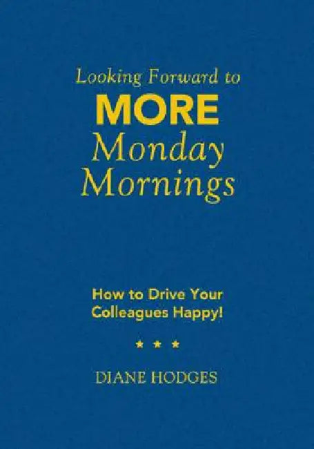 Buy Looking Forward to MORE Monday Mornings (English, Diane Hodges) — BookShops.in