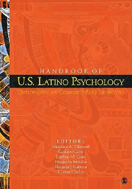 Buy Handbook of U.S. Latino Psychology | by Francisco A. Villarruel | Gustavo Carlo | Josefina M. Grau | Sage Publications, Inc | by Francisco A. Villarruel | Gustavo Carlo | Josefina M. Grau | Sage Publications, Inc | by Francisco A. Villarruel | Gustavo Carlo | Josefina M. Grau | Sage Publications, Inc | by Francisco A. Villarruel | Gustavo Carlo | Josefina M. Grau | Sage Publications, Inc | by Francisco A. Villarruel | Gustavo Carlo | Josefina M. Grau | Sage Publications, Inc | by Francisco A. Vi — BookShops.in
