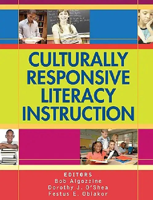 Buy Culturally Responsive Literacy Instruction | by Bob Algozzine | Dorothy J. O'Shea | Festus E. Obiakor | Corwin Publishers | by Bob Algozzine | Dorothy J. O'Shea | Festus E. Obiakor | Corwin Publishers | by Bob Algozzine | Dorothy J. O'Shea | Festus E. Obiakor | Corwin Publishers | by Bob Algozzine | Dorothy J. O'Shea | Festus E. Obiakor | Corwin Publishers | by Bob Algozzine | Dorothy J. O'Shea | Festus E. Obiakor | Corwin Publishers | by Bob Algozzine | Dorothy J. O'Shea | Festus E. Obiakor | C — BookShops.in