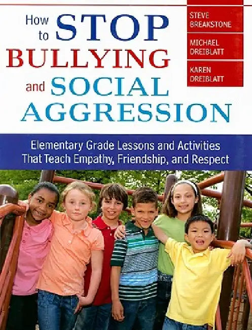 How to Stop Bullying and Social Aggression (English, Steve Breakstone | Michael Dreiblatt | Karen Dreiblatt)
