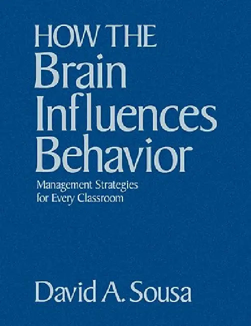 Buy How the Brain Influences Behavior (English, David A. Sousa) — BookShops.in