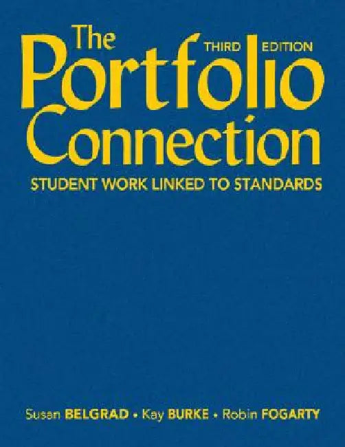 The Portfolio Connection (English, Susan Belgrad | Kay Burke | Robin J. Fogarty)