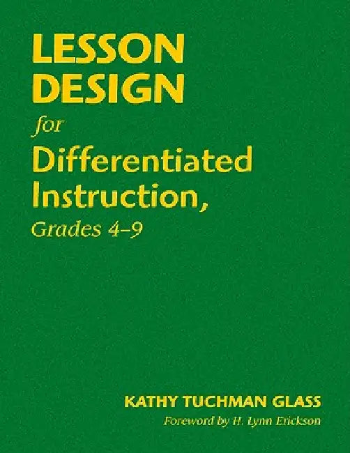 Buy Lesson Design for Differentiated Instruction, Grades 4-9 (English, Kathy Tuchman Glass) — BookShops.in