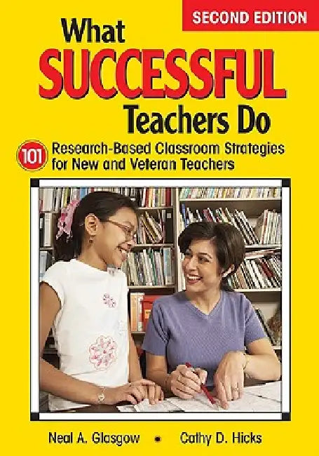 Buy What Successful Teachers Do | by Neal A. Glasgow | Cathy D. Hicks | Corwin Publishers | by Neal A. Glasgow | Cathy D. Hicks | Corwin Publishers | by Neal A. Glasgow | Cathy D. Hicks | Corwin Publishers | by Neal A. Glasgow | Cathy D. Hicks | Corwin Publishers | by Neal A. Glasgow | Cathy D. Hicks | Corwin Publishers | by Neal A. Glasgow | Cathy D. Hicks | Corwin Publishers | by Neal A. Glasgow | Cathy D. Hicks | Corwin Publishers | by Neal A. Glasgow | Cathy D. Hicks | Corwin Publishers | by Nea — BookShops.in