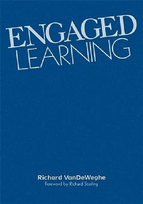 Engaged Learning (English, Richard Vandeweghe)