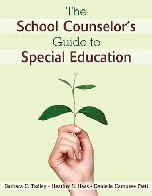 The School Counselor′s Guide to Special Education (English, Barbara C. Trolley | Danielle Campese Patti)